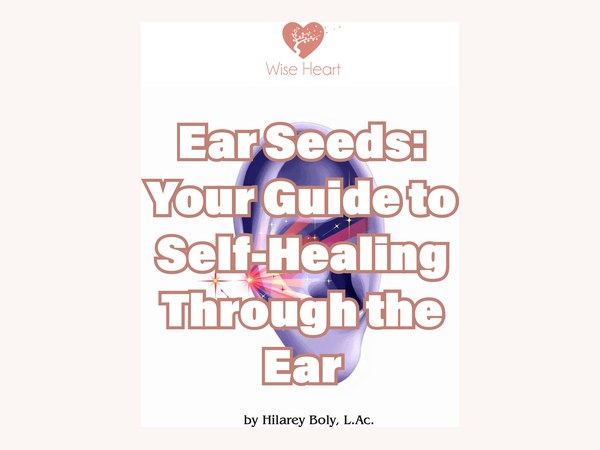Ear Seeds: A Guide to Healing Through the Ear